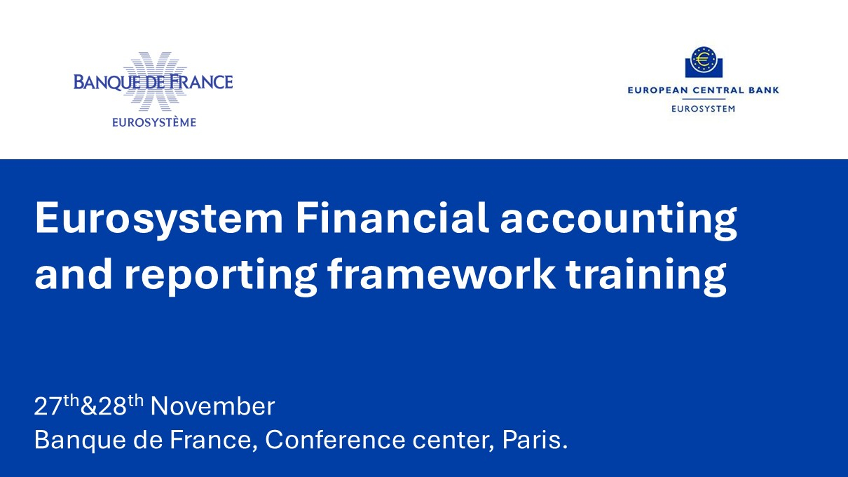Eurosystem Financial accounting and reporting framework training 27-28 November 2025