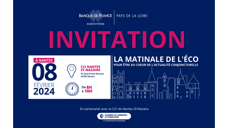 matinale de l'éco à Nantes 8 février 2024- de 8h à 10h CCI Nantes-St-Nazaire 16 quai Ernest Renaud à Nantes