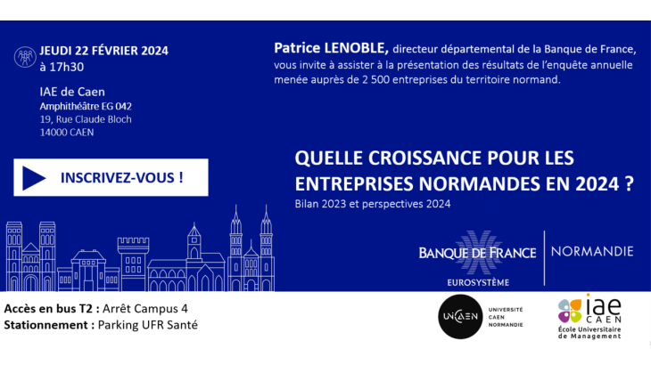 Quelle croissance pour les entreprises normandes en 2024 ? Caen 22 février 2024 à 17h30