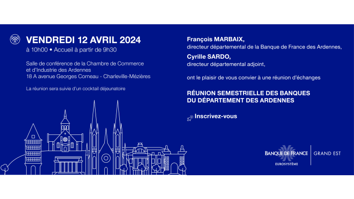Réunion semestrielle des banques du département des Ardennes