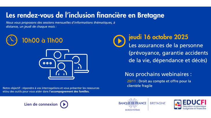 rendez-vous de l’inclusion financière « Les assurances de la personne (prévoyance, garantie accidents de la vie, dépendance et décès) » le 18 octobre 2025 de 10h à 11h