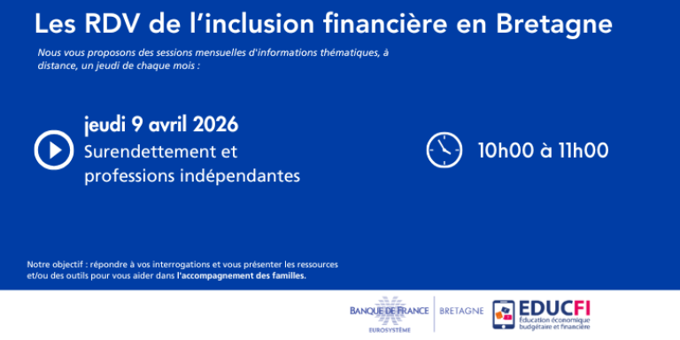 Les RDV de l’inclusion financière : Surendettement et professions indépendantes jeudi 9 avril 2026 de 10h00 à 11h00