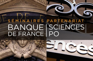 Séminaire Partenariat Banque de France Sciences Po